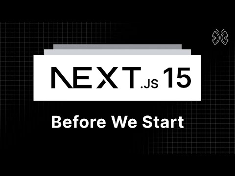 Next.js 15 Tutorial - 4 - Before We Start