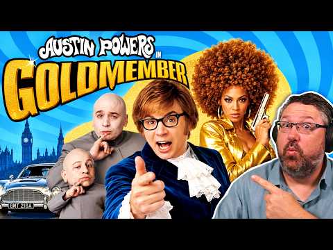 Watching *Austin Powers in Goldmember* for the First Time