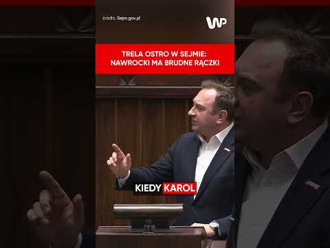 Trela ostro w Sejmie: Nawrocki ma brudne rączki #polityka #sejm #nawrocki