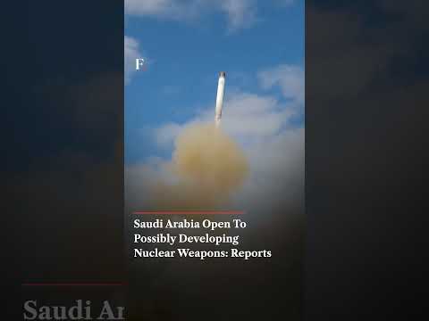 Houthi Missiles Target Saudi Arabia; Is Riyadh Eyeing Nuclear Weapons?