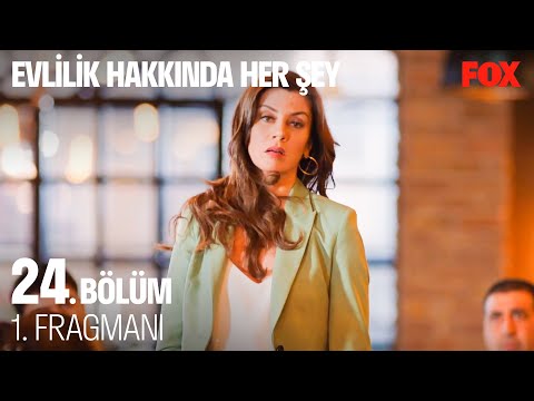 Evlilik Hakkında Her Şey 24. Bölüm 1. Fragmanı