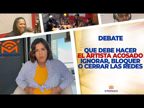 Que debe hacer "El Artista Acosado" ¿Ignorar, Bloquear o Cerrar las Redes? - El Debate