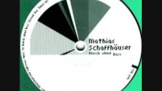 Mathias Schaffhäuser - Musik Ohne Bass (Decomposed Subsonic Rmx)