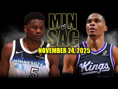Minnesota Timberwolves vs Sacramento Kings Full Game Highlights - November 24, 2025 | NBA Season