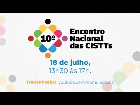 10º Encontro Nacional das CISTTs