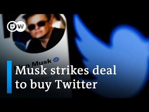 Twitter accepts Elon Musk's $44 billion takeover bid | DW News