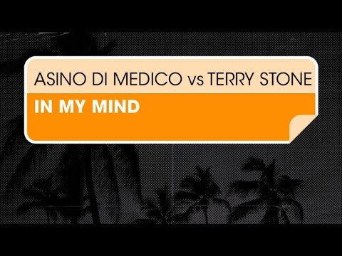 Asino di Medico vs Terry Stone - In My Mind (Club Mix) [Free For All] - UCcpOuMFltSdNKhNCHkbgmig