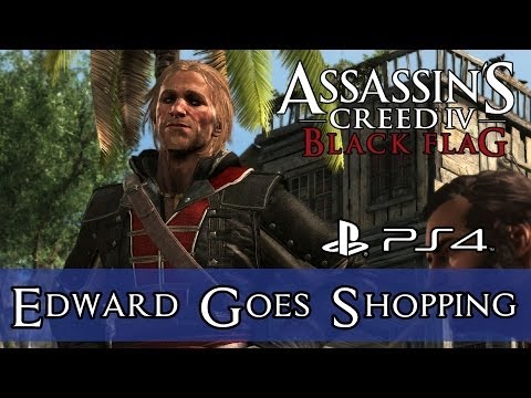 Assassin's Creed IV Black Flag - (PS4) Edward Goes Shopping [1440p] TRUE-HD QUALITY - UC8JiX8bJM5DzU41LyHpsYtA