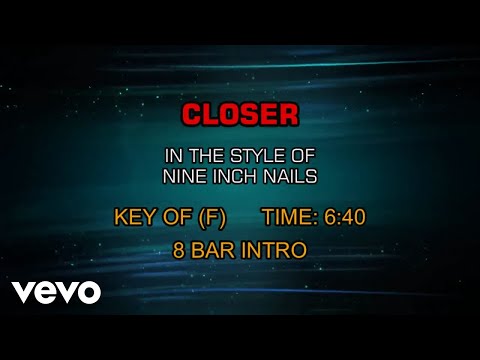 Nine Inch Nails - Closer (Karaoke) - UCQHthJbbEt6osR39NsST13g