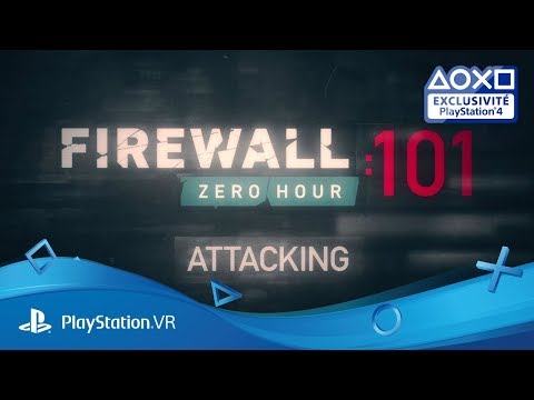 Firewall Zero Hour - Guide des développeurs : attaquer | 29 août | Exclu PlayStation VR