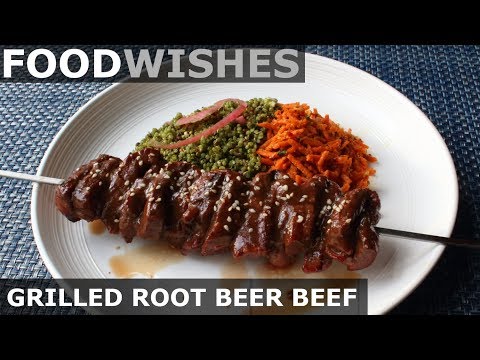 Grilled Root Beer Beef - Food Wishes