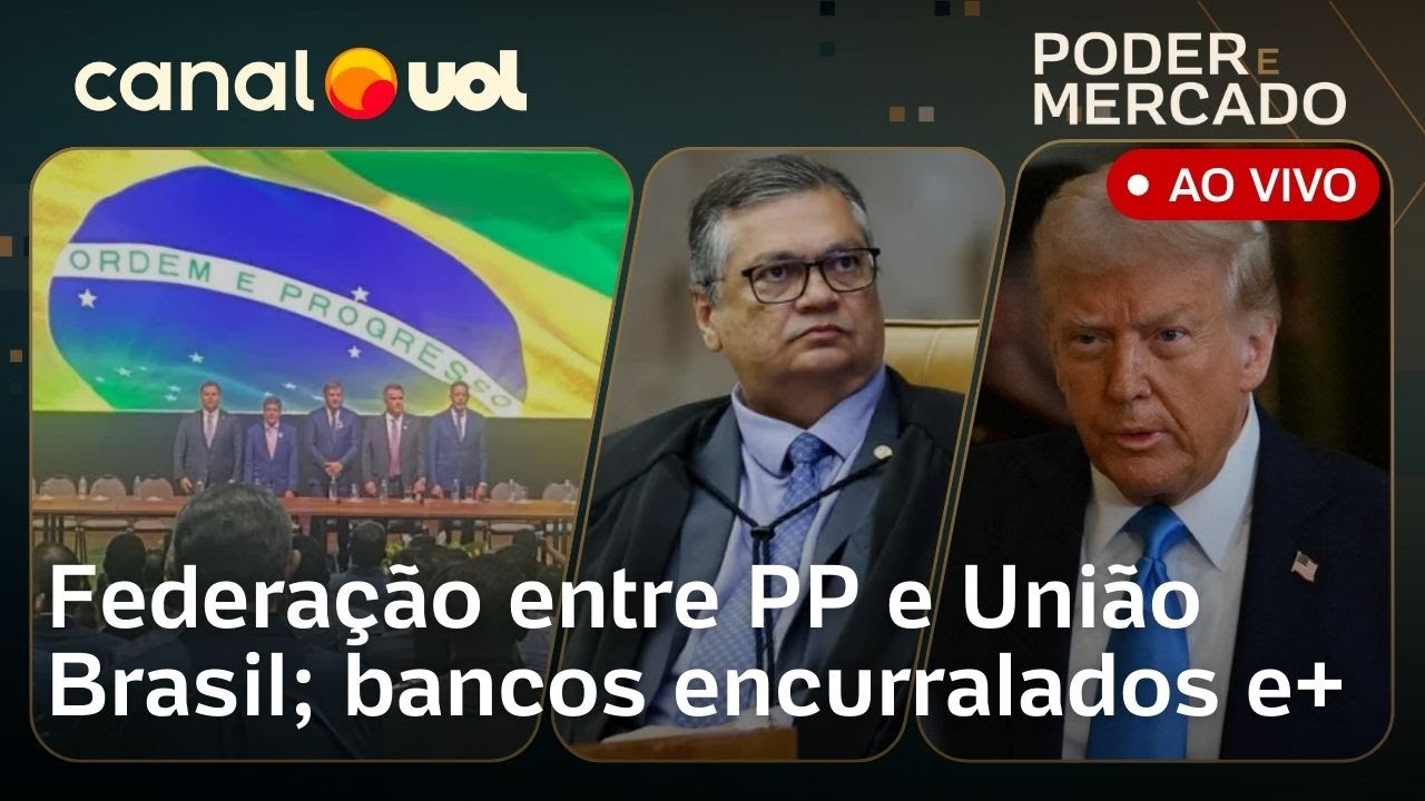 Bancos encurralados após decisão de Dino; federação entre PP e União Brasil e + | Poder e Mercado