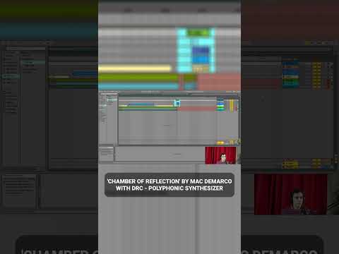Mac DeMarco ‘Chamber of Reflection' with DRC - Polyphonic Synthesizer