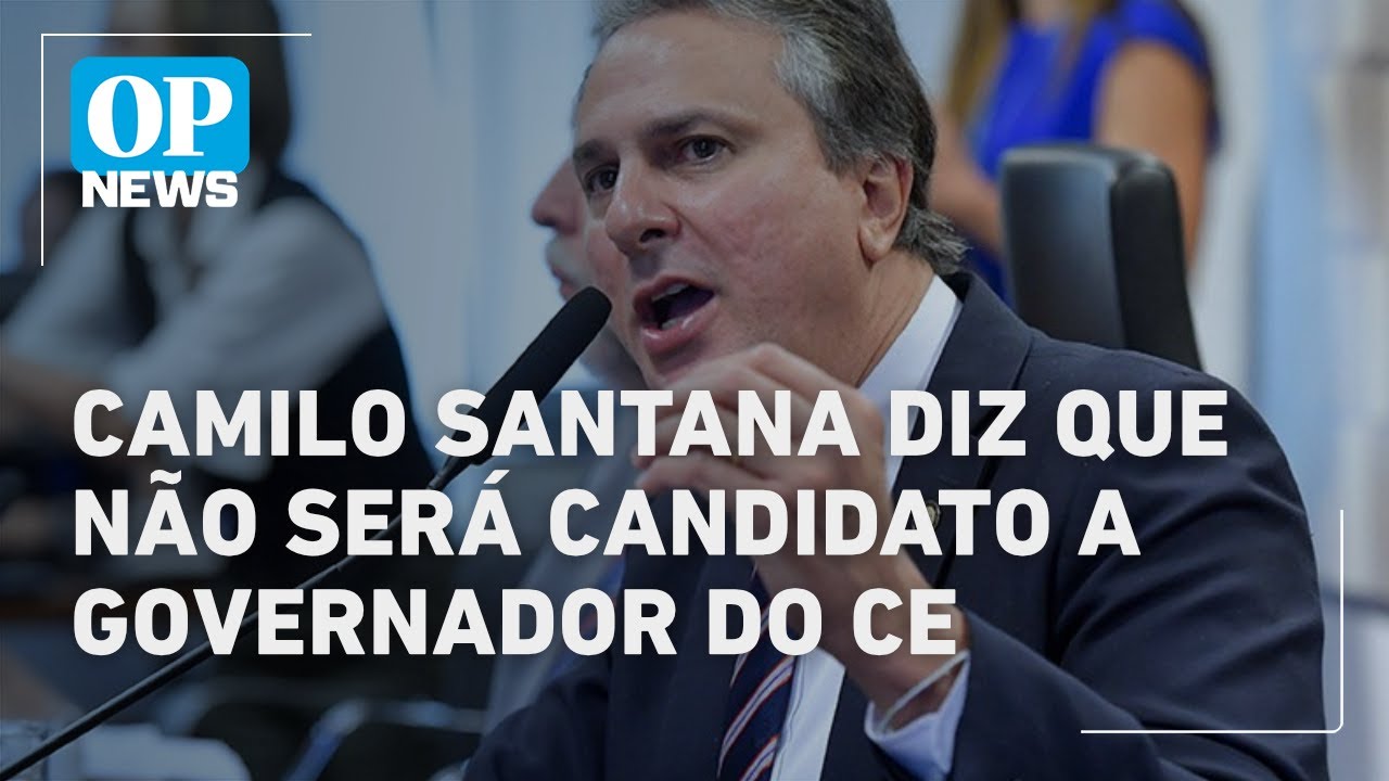 Camilo Santana diz que não será candidato a governador, à CNN l O POVO NEWS