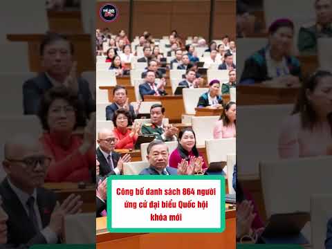 Công bố danh sách 864 người ứng cử đại biểu Quốc hội khóa 16 #shorts  #tin #tintuc #tin24h