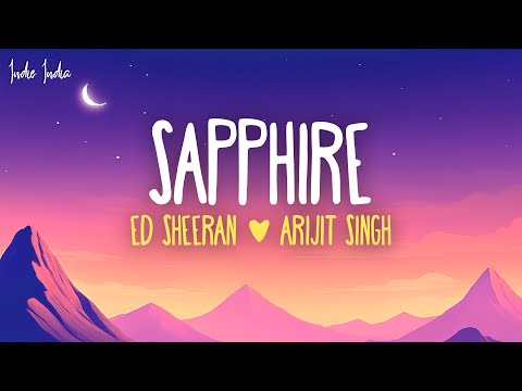 Ed Sheeran - Sapphire (Punjabi Version) (Lyrics) ft. Arijit Singh
