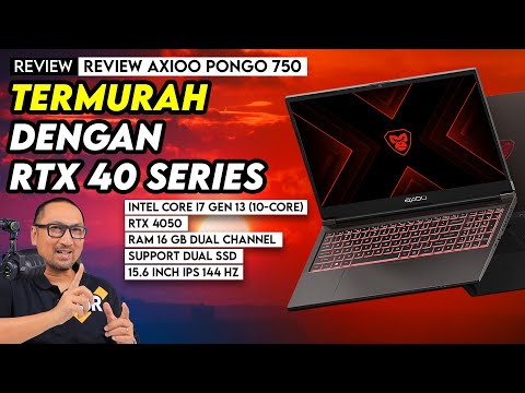 Laptop Gaming Termurah dari Axioo dengan RTX 40 Series: Review Pongo 750