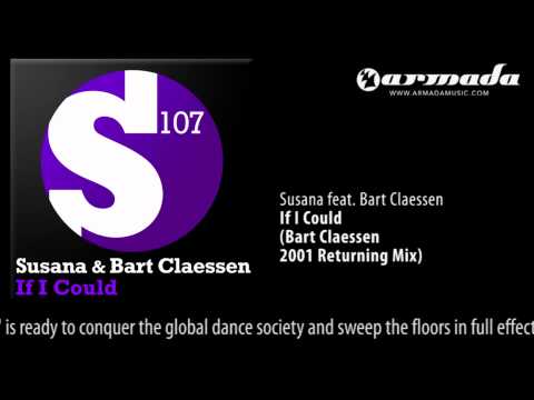 Susana feat. Bart Claessen - If I Could (Bart Claessen 2001 Returning Mix) - UCGZXYc32ri4D0gSLPf2pZXQ