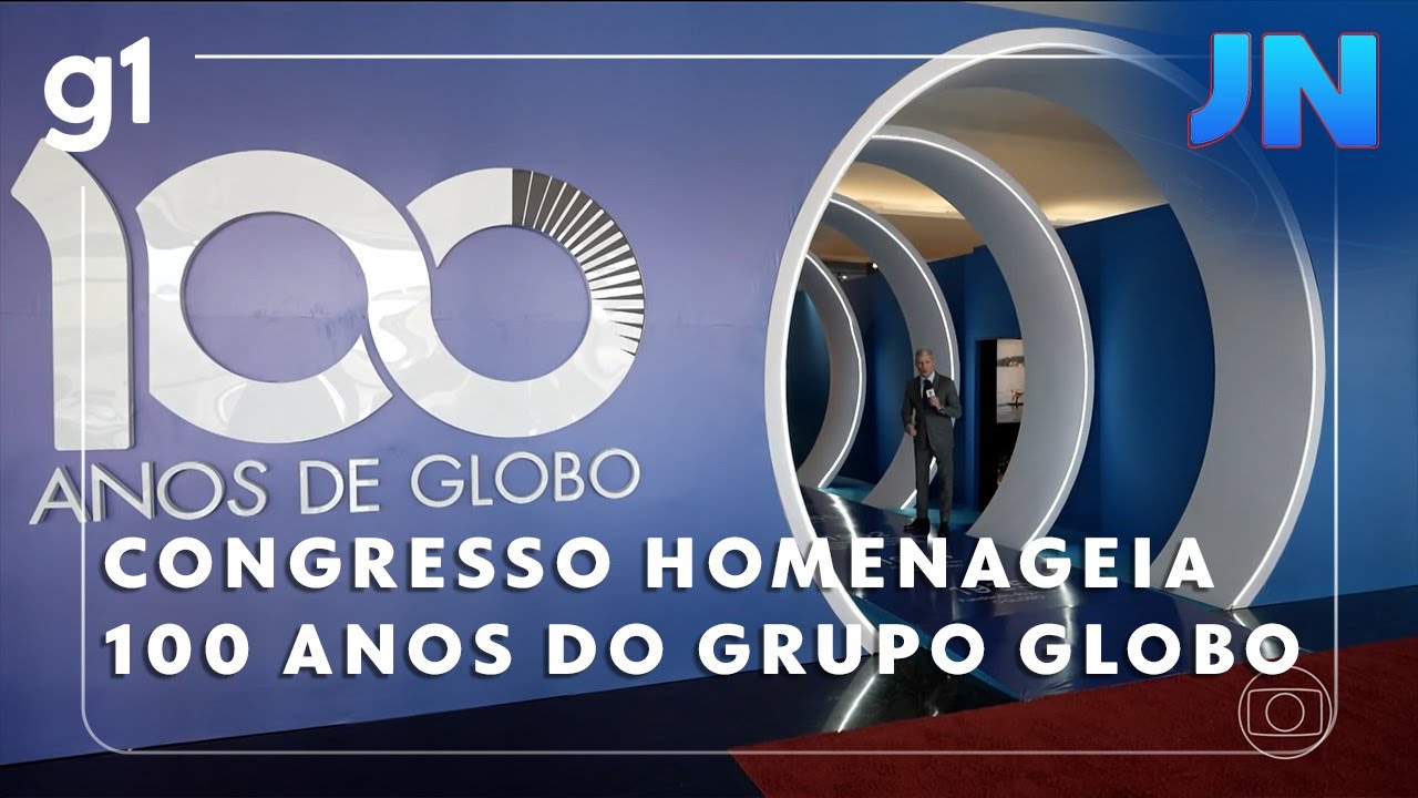 JN: Sessão solene no Congresso homenageia 100 anos do Grupo Globo e 60 anos da TV Globo