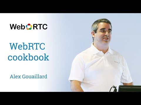 WebRTC cookbook - UC_x5XG1OV2P6uZZ5FSM9Ttw