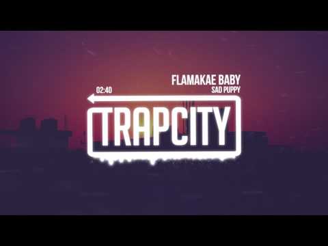 Sad Puppy - Flamakae Baby - UC65afEgL62PGFWXY7n6CUbA