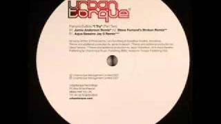 Francois Dubois - I Try (Aqua Bassino Jay S Remix)