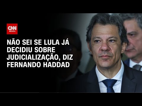 ​Derrubada do IOF: Não sei se Lula já decidiu sobre judicialização, diz Haddad | CNN 360º