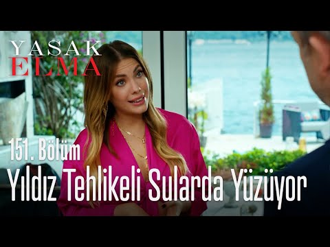 Yıldız tehlikeli sularda yüzüyor - Yasak Elma 151. Bölüm