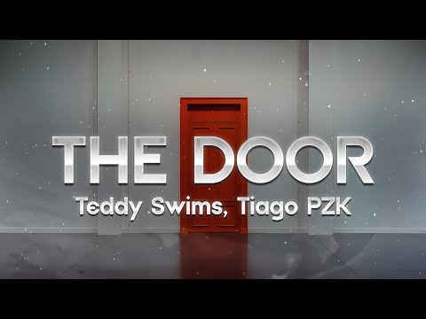 Teddy Swims - The Door (Tiago PZK Version) (Lyrics/Letra)