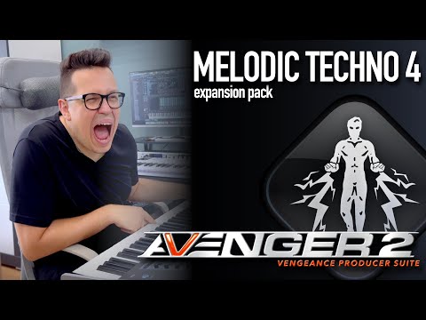 Vengeance Producer Suite - Avenger Expansion Walkthrough Melodic Techno 4 with Bartek