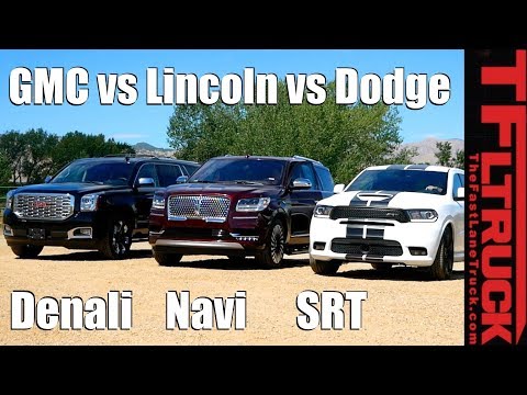 Lincoln Navigator vs GMC Yukon Denali vs Dodge Durango SRT: Which One Is Best? - UCO-85LYfB61OP4SRAgpfncw