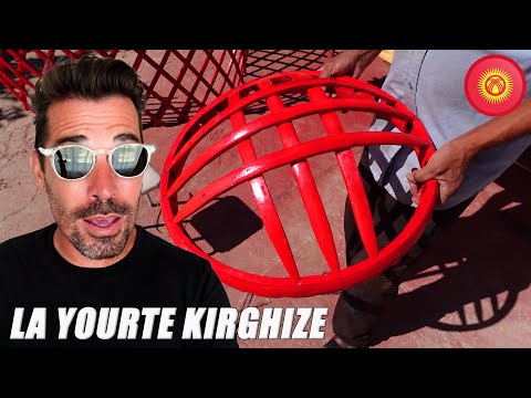 L'INCROYABLE FABRICATION DES YOURTES AU KIRGHIZISTAN ! ...