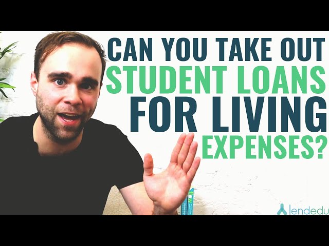 How Much Can You Take Out for a Student Loan?
