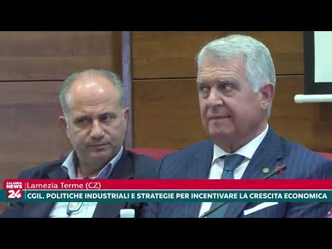 Lamezia Terme (CZ): CGIL. Politiche industriali e strategie per incentivare la crescita economica