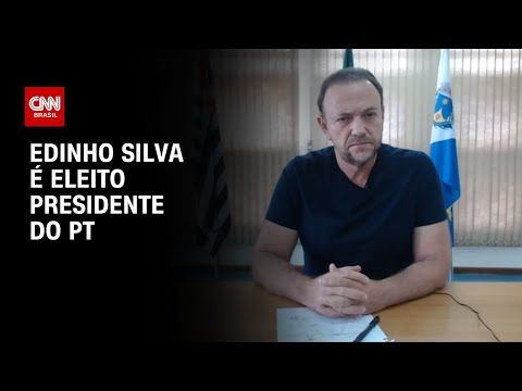 ​Eleições no PT: Edinho Silva é eleito presidente nacional da sigla | CNN ARENA