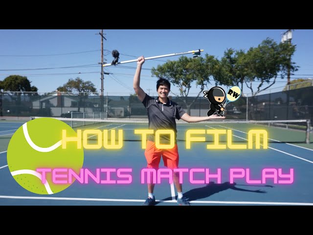 How To Record Tennis Matches?