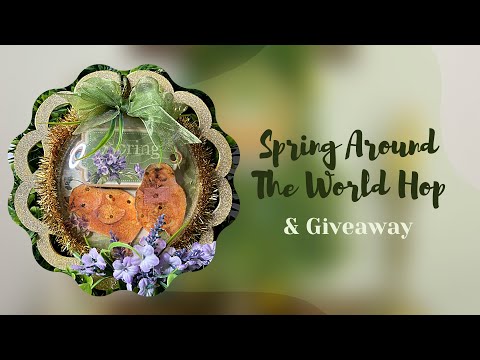 Secret Garden DIY (Graphic 45) | Spring Around The World Hop & Giveaway | April 2021
