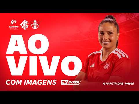 JORNADA ESPORTIVA COM IMAGENS | Internacional x Brasil de Farroupilha | Gauchão Fem | 26/09/2026