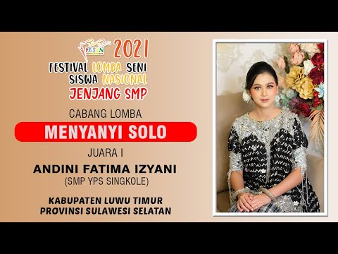 Andini Fatima Izyani | FLS2N Menyanyi Solo | Tingkat SMP