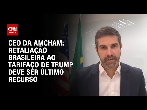​“Retaliação brasileira aos EUA deve ser último recurso”, diz CEO da Amcham | CNN 360º