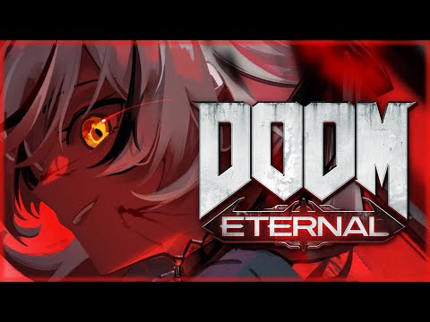 【DOOM Eternal】Reddy Shreddy to Rip and Tear Once More ! # 1