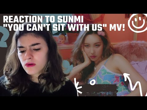 StoryBoard 0 de la vidéo Réaction SUNMI "You Can't Sit With Us" MV FR!