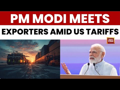PM Modi Meets Exporters Amid US Tariff Strain ; Markets Await SBI, Adani Q2 Results | India Today