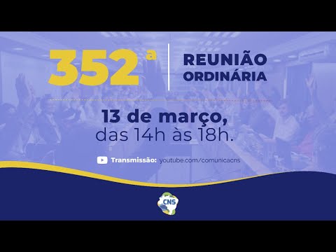 352ª Reunião Ordinária do Conselho Nacional de Saúde