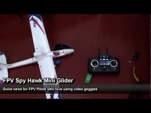 FPV Spyhawk Mini Glider -- Compatible Video Goggles - UCsFctXdFnbeoKpLefdEloEQ