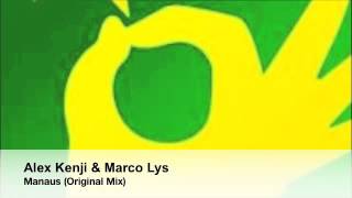 Alex Kenji & Marco Lys - Manaus (Original Mix)