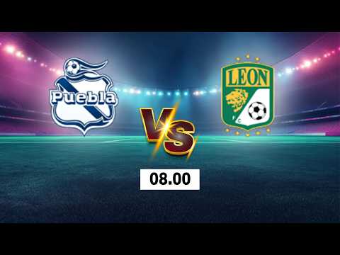 LIVE 🔴 Puebla vs Club <strong>Leon</strong> | Mexico Liga MX 2026| Live Score