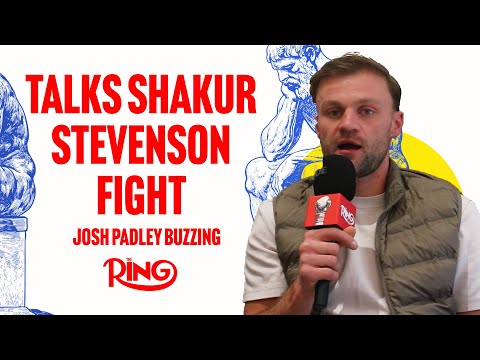 ELECTRICIAN TO FIGHTING SHAKUR STEVENSON! Josh Padley REVEALS ALL On Replacing Floyd Schofield