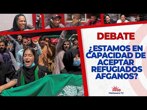 ¿Estamos en Capacidad de Aceptar Refugiados Afganos? | El Debate