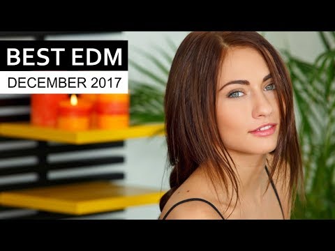 Best EDM Music December 2017  - UCAHlZTSgcwNNpf8LV3E6kDQ